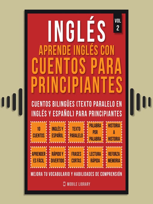 Title details for Inglés--Aprende Inglés Con Cuentos Para Principiantes (Vol 2) by Mobile Library - Available